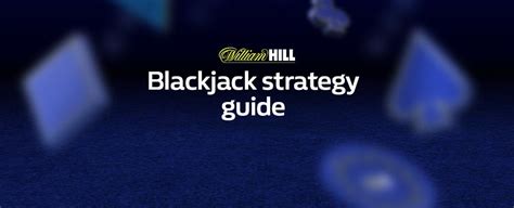 william hill blackjack strategy